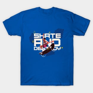 Skate And Destroy T-Shirt